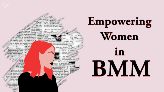 How BMM can Empower Women